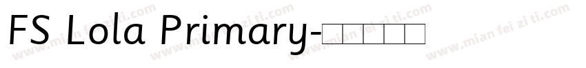 FS Lola Primary字体转换